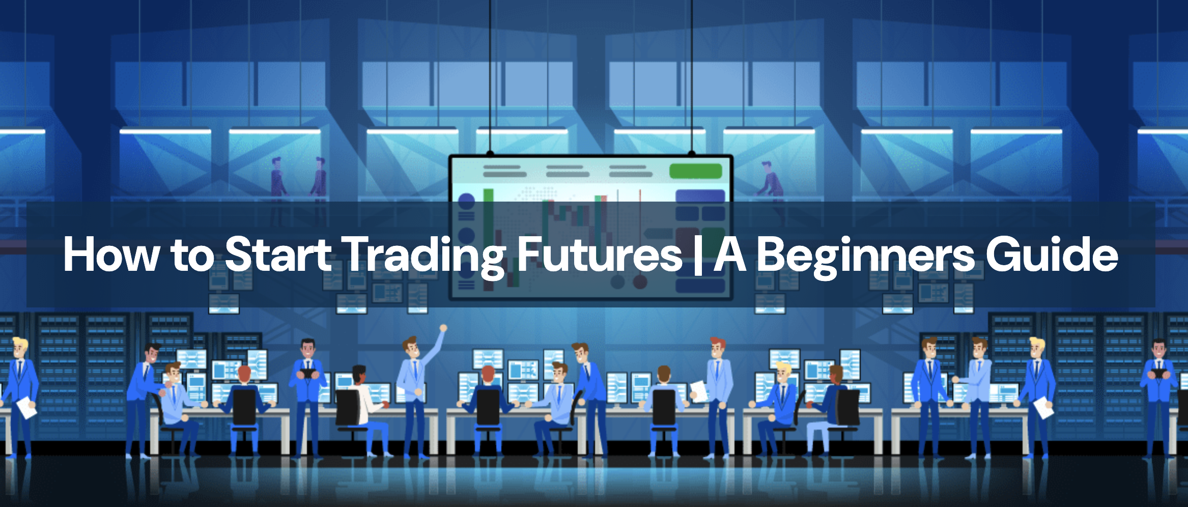 How to Start Trading Futures